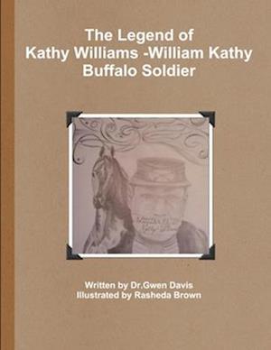 The Legend of Kathy Williams - William Kathy Buffalo Soldier