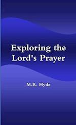 Exploring the Lord's Prayer 