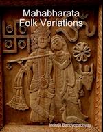 Mahabharata Folk Variations