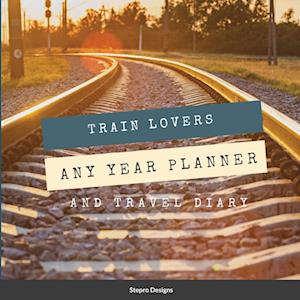 Train Lovers Any Year Planner