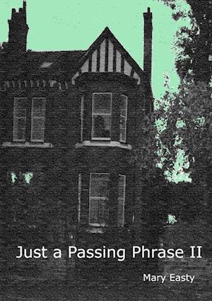 Just a Passing Phrase II