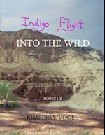 Indigo Flight: Into the Wild: Books 1-3