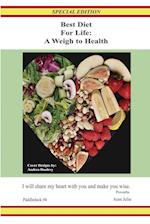 Best Diet for Life A Weigh to Health Special Edition 