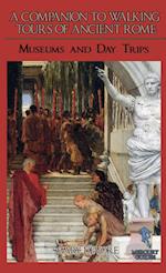 A Companion To Walking Tours of Ancient Rome (Second Edition) 