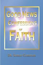 Good News Confessions of Faith 