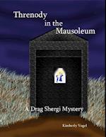 Threnody in the Mausoleum: A Drag Shergi Mystery