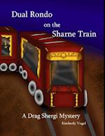 Dual Rondo on the Sharne Train: A Drag Shergi Mystery