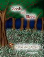 Seeds of Blood: A Drag Shergi Mystery