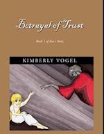 Betrayal of Trust: Book 1 of Rae's Story