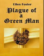 Plague of a Green Man