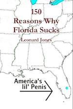 150 Reasons Why Florida Sucks