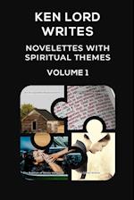 Novelettes with Spiritual Themes -- Volume I 