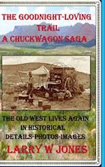 The Goodnight-Loving Trail - A Chuckwagon Saga 