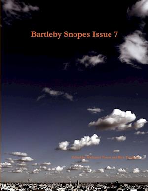 Bartleby Snopes Issue 7