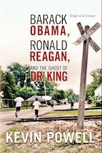 Barack Obama, Ronald Reagan, and The Ghost of Dr. King
