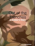 Out of the Trenches - A Soldier's Diary 