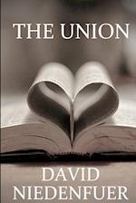 The Union  A deeper understanding of the bride of Christ, and our relationship with Jesus