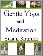 Gentle Yoga and Meditation