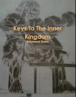 Keys To The Inner Kingdom 