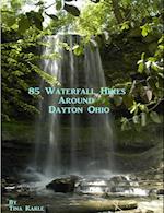 85 Waterfall Hikes Around Dayton Ohio