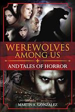 Werewolves Among Us and Tales Of Horror 