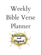 Success and Beyond Bible Verse Weekly Planner 