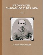 Crónica del Chacabuco 6° de Línea (Tomo 3)