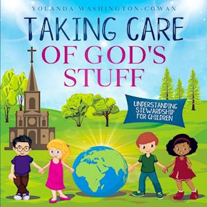 Taking Care of God's Stuff