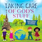 Taking Care of God's Stuff