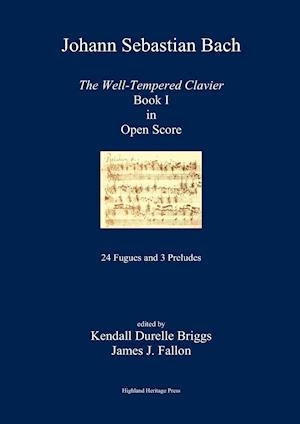 J. S. Bach The Well-Tempered Clavier Book I in Open Score