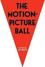 The Motion-Picture Ball