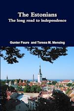 The Estonians; The long road to independence 