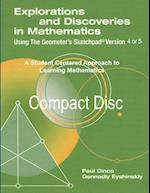 Explorations and Discoveries in Mathematics Using the Geometer's Sketchpad Version 4 or Version 5 Compact Disc 