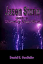 Jason Stone (Book IV) Coming Together