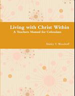 Living with Christ Within 