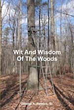 Wit And Wisdom Of The Woods 