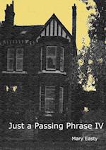 Just a Passing Phrase IV 