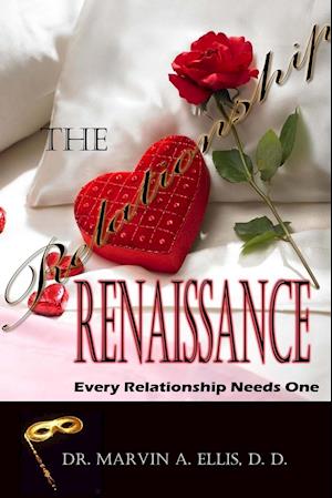 The Relationship Renaissance