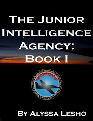 Junior Intelligence Agency: Book 1