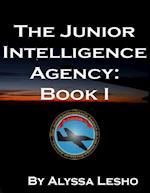 Junior Intelligence Agency: Book 1