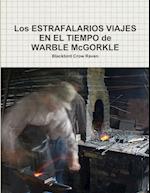 Los ESTRAFALARIOS VIAJES EN EL TIEMPO de WARBLE McGORKLE