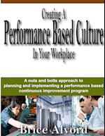 Creating A Performance Based Culture In Your Workplace 