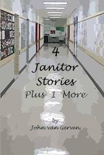 4 Janitor Stories, Plus 1 More 