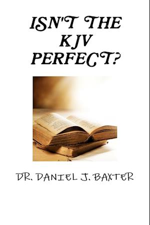 ISN'T THE KJV PERFECT?