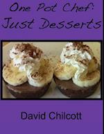 One Pot Chef: Just Desserts