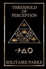 Threshold of Perception