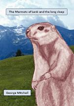 The Marmots of Lenk and the long sleep