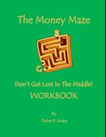 The Money Maze - Don't Get Lost In The Middle Workbook 