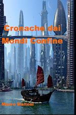 Cronache dai Mondi Confine