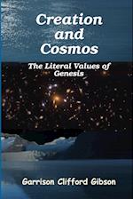 Creation and Cosmos - The Literal Values of Genesis 